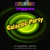 Trippers - Galactic Party