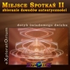 (PP-2) Zbieranie Dowod�w w Miejscu Spotka� (dotyk �wiadomego d�wi�ku)