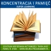 Koncentracja i Pami�� - Super Learning
