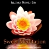 Muzyka Nowej Ery - Sweet Meditation