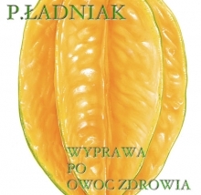 Wyprawa Po Owoc Zdrowia