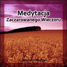 Medytacja Zaczarowanego Wieczoru