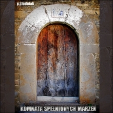 Komnata Spe�nionych Marze�