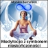Medytacja z symbolem niesko�czono�ci - Monika Burzy�ska