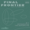 Final Frontier, Fala 1: Horyzonty: 2/4 Podchodzc do Granicy - wersja niewerbalna