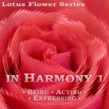 In Harmony 1: Being, Acting, Expressing