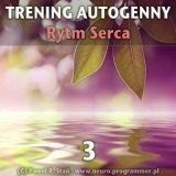 Trening Autogenny 3 - Rytm Serca