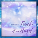 Touch Of An Angel (Dotyk Anioa)