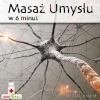 W 6 Minut: Masa Umysu