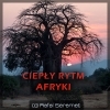 Ciepy Rytm Afryki + GRATIS