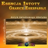 (PP-2) Esencja Istoty i Granice Ekspansji (dotyk wiadomego dwiku)