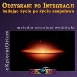 Odzyskani po Integracji - zespoowo (melodia astralnej wdrwki)