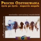 Proces Odzyskiwania - zespoowo (melodia astralnej wdrwki)