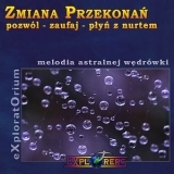Zmiana Przekona (melodia astralnej wdrwki)