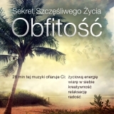 Sekret Szczliwego ycia: Obfito