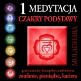 Medytacja Czakry Podstawy – Czakra Podstawy, Czakra Korzenia, Muladhara