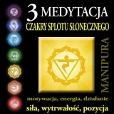 Medytacja Czakry Splotu Sonecznego - Manipura