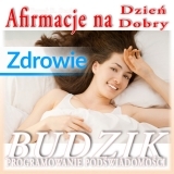 ZDROWIE - Afirmacje na Dzie Dobry