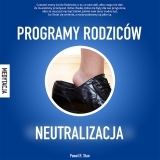 Programy Rodzicw - NEUTRALIZACJA