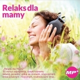 PREMIERA - Relaks dla Mamy