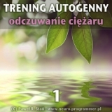 Trening Autogenny 1 - Odczuwanie Ciaru