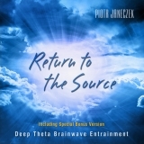 Return to the Source + Deep Theta Brainwave Entrainment