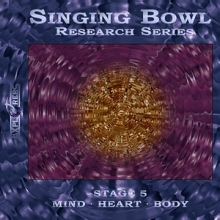 Singing Bowl Research Series, Stage 5: Mind - Heart - Body (by J.K.Chris)