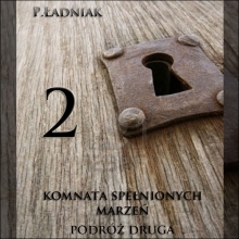 Komnata Spenionych Marze - Podr Druga