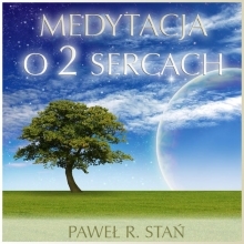 Medytacja o 2 Sercach