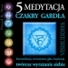 Medytacja Czakry Gard�a – Czakra Gard�a, Vishuddha