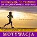 Motywacja do �wicze� (medytacja prowadzona dla kobiet)