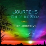 Journeys Out Of The Body, vol. 1 - Far Journeys