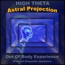 Astral Projection (High Theta) Out Of Body Experience
