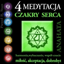 Medytacja Czakry Serca – Czakra Serca, Anahata